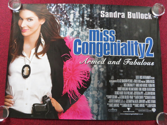 MISS CONGENIALITY 2: ARMED & FABULOUS -B UK QUAD ROLLED POSTER 2005