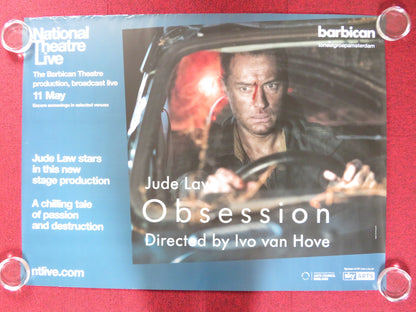 NATIONAL THEATRE LIVE: OBSESSION UK QUAD ROLLED POSTER JUDE LAW 2017