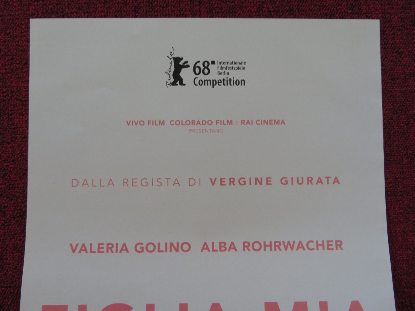 FIGLIA MIA ITALIAN LOCANDINA POSTER VALERIA GOLINO ALBA ROHRWACHER 2018