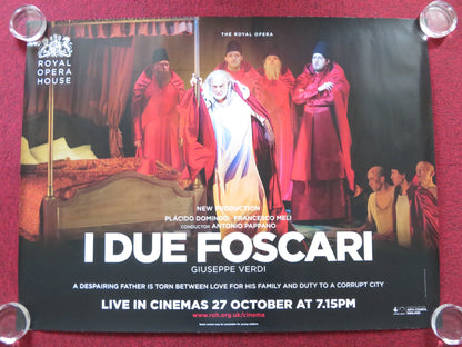 I DUE FOSCARI UK QUAD (30"x 40") ROLLED POSTER ROYAL OPERA HOUSE P. DOMINGO 2016