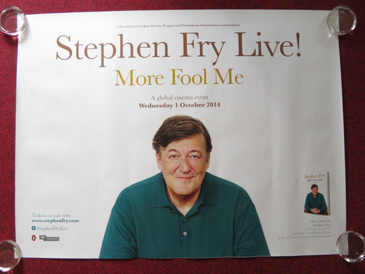 STEPHEN FRY LIVE ! MORE FOOL ME UK QUAD ROLLED POSTER STEPHEN FRY 2014