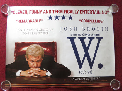 W. UK QUAD ROLLED POSTER JOSH BROLIN COLIN HANKS 2008