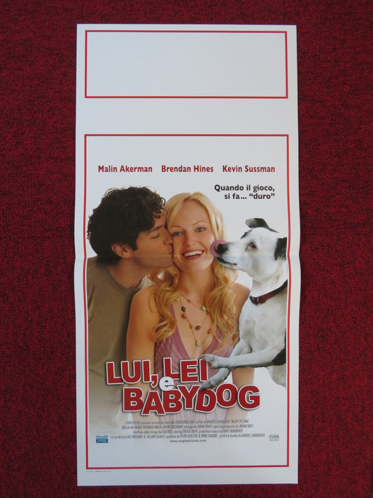 LUI, LEI E BABYDOG ITALIAN LOCANDINA POSTER MALIN ACKERMAN BRENDAN HINES 2007