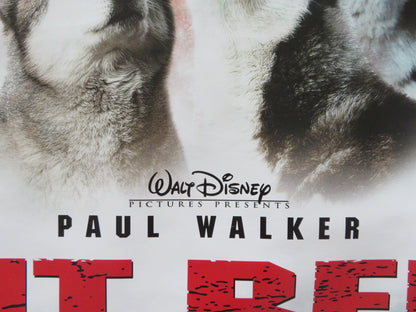 EIGHT BELOW UK QUAD ROLLED POSTER DISNEY PAUL WALKER 2006