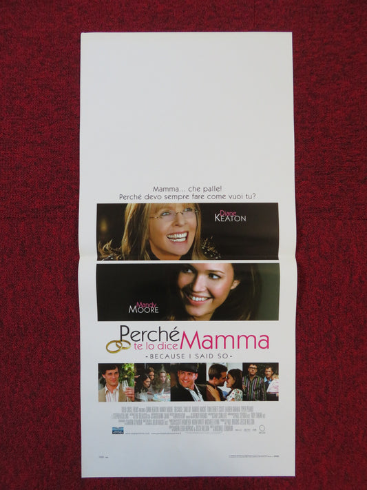 BECAUSE I SAID SO ITALIAN LOCANDINA POSTER DIANE KEATON MANDY MOORE 2007