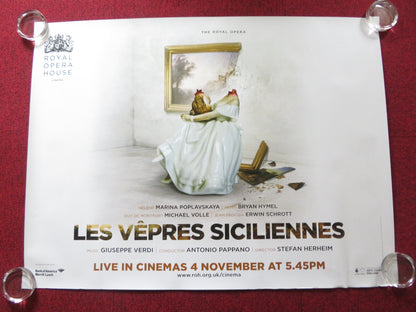 LES VEPRES SICILIENNES UK QUAD (30"x 40") ROLLED POSTER ROYAL OPERA HOUSE 2013