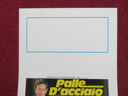 PALLE D'ACCIAIO ITALIAN LOCANDINA POSTER JUDGE REINHOLD JANE SEYMOUR 1985