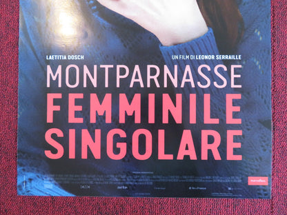 MONTPARNASSE - FEMMINILE SINGOOLARE ITALIAN LOCANDINA POSTER LAETITIA DOSCH 2017