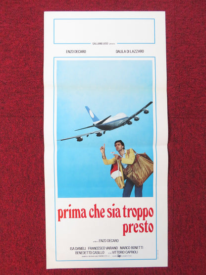 PRIMA CHE SIA TROPPO PRESTO ITALIAN LOCANDINA POSTER ENZO DECARO 1982