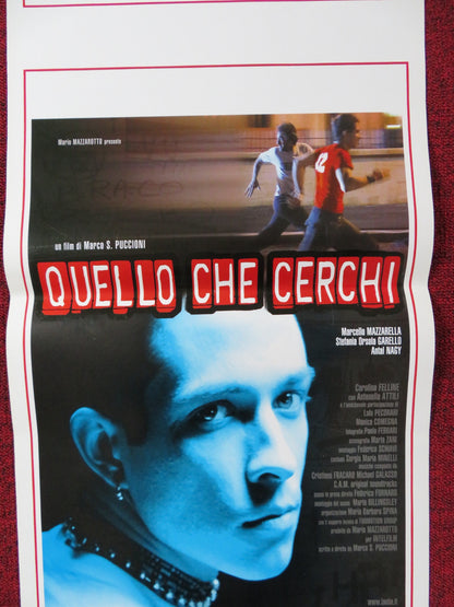 QUELLO CHE CERCHI ITALIAN LOCANDINA POSTER MARCELLO MAZZARELLA STEFANIA 2002