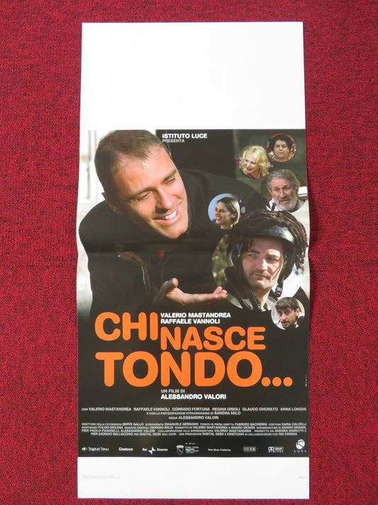 CHI NASCE TONDO... ITALIAN LOCANDINA POSTER VALERIO MASTANDREA R. VANNOLI 2008