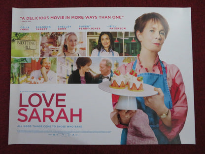 LOVE SARAH UK QUAD (30"x 40") ROLLED POSTER CELIA IMRIE SHANNON TARBET 2020