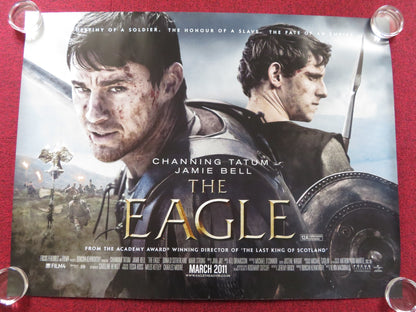 THE EAGLE UK QUAD (30"x 40") ROLLED POSTER CHANNING TATUM JAMIE BELL 2011