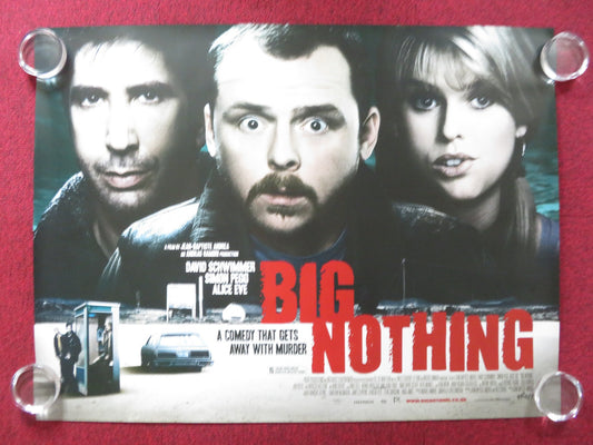 BIG NOTHING UK QUAD (30"x 40") ROLLED POSTER SIMON PEGG DAVID SCHWIMMER 2006