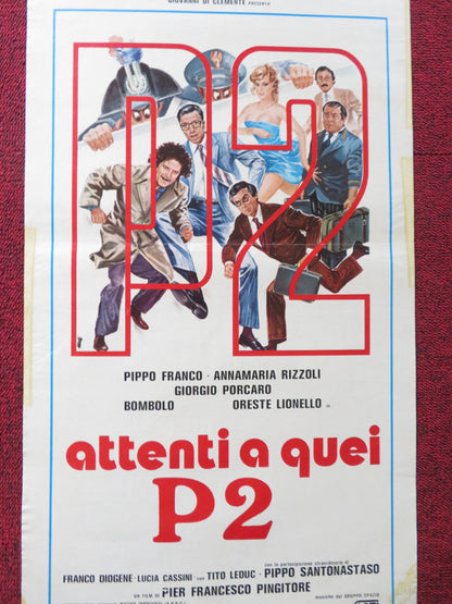 ATTENTI A QUEI P2 ITALIAN LOCANDINA POSTER PIPPO FRANCO GIORGIO PORCARDO 1982