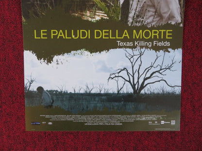 TEXAS KILLING FIELDS ITALIAN LOCANDINA POSTER SAM WORTHINGTON J. D. MORGAN 2011