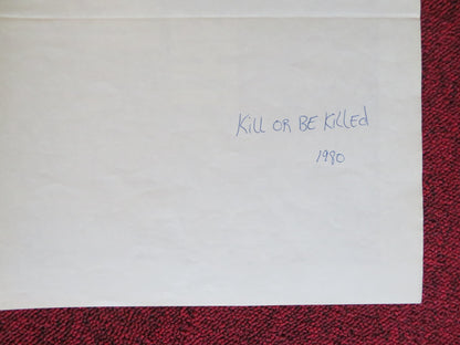 KILL OR BE KILLED / KARATE KILLER FOLDED US ONE SHEET POSTER JAMES RYAN 1980