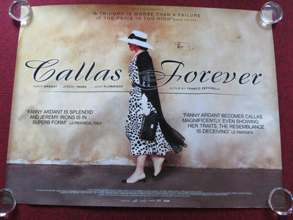 CALLAS FOREVER UK QUAD (30"x 40") ROLLED POSTER FANNY ARDANT JEREMY IRONS 2002