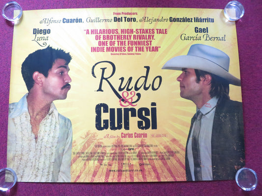 RUDO Y CURSI UK QUAD (30"x 40") ROLLED POSTER GAEL GARCIA BERNAL DIEGO LUNA 2008