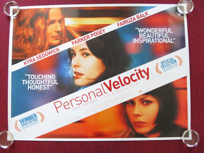 PERSONAL VELOCITY UK QUAD (30"x 40") ROLLED POSTER KYRA SEDGWICK P. POSEY 2002