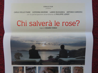 CHI SALVERA LE ROSE ITALIAN LOCANDINA POSTER CARLO DELLE PIANE C. MURINO 2017