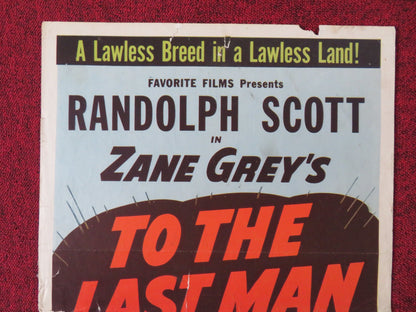 TO THE LAST MAN US INSERT (14"x 36") POSTER RANDOLPH SCOTT BARTON MACLANE 1950