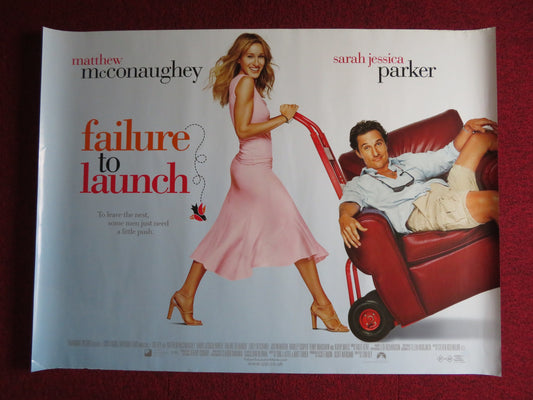 FAILURE TO LAUNCH UK QUAD (30"x 40") ROLLED POSTER SARAH JESSICA PARKER 2006