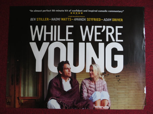 WHILE WE'RE YOUNG UK QUAD (30"x 40") ROLLED POSTER BEN STILLER NAOMI WATTS 2014