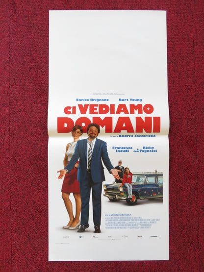 CI VEDIAMO DOMANI ITALIAN LOCANDINA POSTER ENRICO BRIGNANO BURT YOUNG 2013